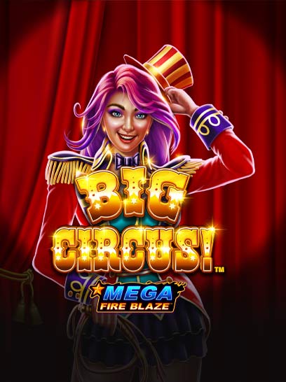 Big Circus Mega Fire Blaze